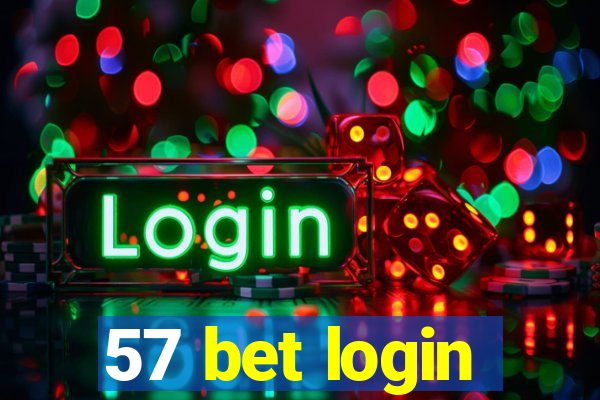 57 bet login